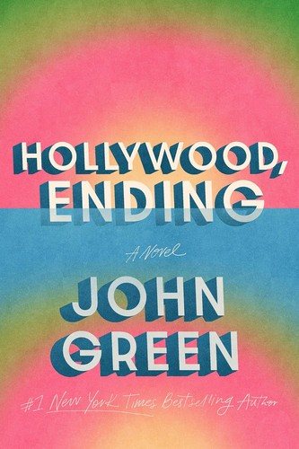 Cover of Hollywood, Ending by John Green